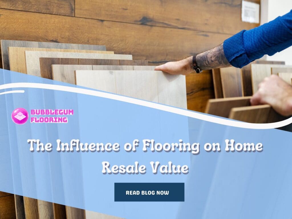 The Influence of Flooring on Home Resale Value