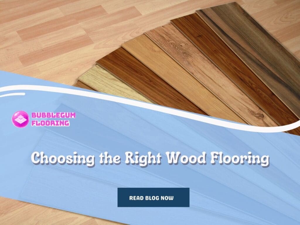 Choosing the Right Wood Flooring