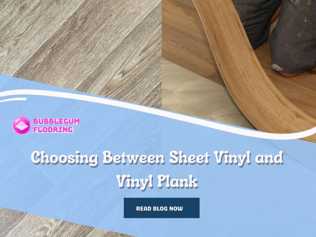 Choosing Between Sheet Vinyl and Vinyl Plank